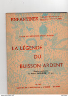 COLLECTION ENFANTINES 1951 -  LA LEGENDE DU BUISSON ARDENT -  ECOLE DE MERIGNAC - ARLAC  - GIRONDE 20X15 - 6-12 Jaar