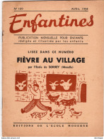 COLLECTION ENFANTINES 1954  - FIEVRE AU VILLAGE -  ECOLE DE SORBEY MOSELLE  - 20 X15 -  16 Pages - 6-12 Years Old