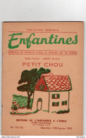 COLLECTION ENFANTINES 1953 -  PETIT CHOU -  ECOLE DE FREINET -  VENCE 06  - 20X15  Très Bon état 32 Pages - 6-12 Jahre