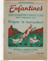 COLLECTION ENFANTINES 1952 - FRIQUET LE MARAUDEUR - ECOLE DE MARCHAMPT  - RHONE - 20X15  Tres Bon état - 6-12 Jaar