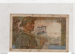 Billet -  FRANCE - 10 Francs  MINEUR - F.132 -   F . 9 - 1- 1947 . F    35606 - 10 F 1941-1949 ''Mineur''