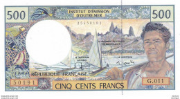 Billet 500 Francs  Institut D'émission D'outre Mer  - G . 011 - Neuf - Territori Francesi Del Pacifico (1992-...)