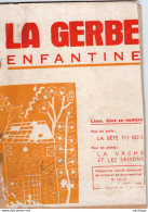 COLLECTION ENFANTINES 1956 - LA GERBE -  LA BETE DU BOIS  Et -  LA VACHE ET LES SAISONS -  ECOLE DE CRISEY - S Et L - 6-12 Years Old