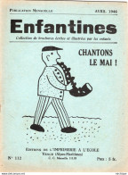 COLLECTION ENFANTINES 1946 -  CHANTONS LE MAI  -  ECOLE DE VENCE  -  ALPES MARITIMES  - 17X15 Très Bon état  16 Pages - 6-12 Years Old