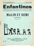 COLLECTION ENFANTINES 1931   MALIN ET DEMI   - ECOLE   -  CANNES  -   ALPES MARITIMES  -17X15 - Très Bon état 16 Pages - 6-12 Years Old