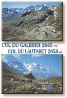 05-COL DU GALIBIER COL DU LAUTARET-N°2782-D/0225 - Other & Unclassified