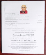 Faire Part Décès / Mr Jacques Prevost Né à Binche En 1938 , Décédé à Haine-St-Paul En 2014 - Obituary Notices