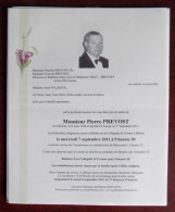 Faire Part Décès / Mr Pierre Prevost Né à Binche En 1940 , Décédé à Coxyde En 2011 - Obituary Notices