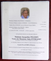 Faire Part Décès / Mme Jacqueline Pelerin , Vve Jules Everaert Née à Binche En 1932 Et Y Décédée En 2009 - Décès