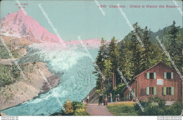 Cf512 Cartolina Chamonix Chalet Et Glacier Des Bossons Francia France - Other & Unclassified