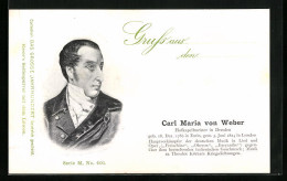 AK Dresden, Carl Marie Von Weber, Hofkapellmeister In Dresden, 1786-1824  - Entertainers