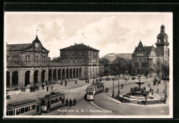 AK Heilbronn A. N., Strassenbahnverkehr Auf Dem Bahnhofplatz  - Heilbronn