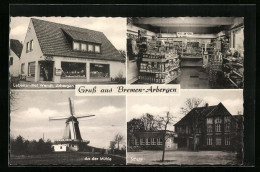 AK Bremen-Arbergen, Lebensmittelgeschäft Wendt, Schule, Windmühle  - Bremen