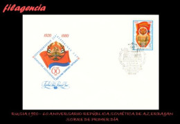 RUSIA SPD-FDC. 1980-15 60 ANIVERSARIO DE LA REPÚBLICA SOVIÉTICA DE AZERBAIJAN - FDC