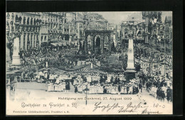 AK Frankfurt A. M., Huldigung Am Goethe-Denkmal, 27. August 1899  - Frankfurt A. Main