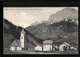 Cartolina Corvara, Ortsansicht Mit Collfuschg Gegen Das Grödnerjoch  - Altri & Non Classificati