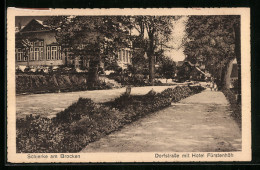 AK Schierke Am Brocken, Dorfstrasse Mit Hotel Fürstenhöh  - Schierke