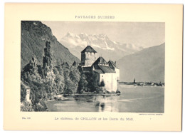 Fotografie - Lichtdruck Phototypie Neuchatel, Ansicht Veytaux, Le Chateau De Chillon Et Les Dents Du Midi  - Lieux