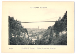Fotografie - Lichtdruck Phototypie Neuchatel, Ansicht Fribourg, Vallée Et Pont Du Gotteron  - Plaatsen