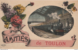 Z28- 83) TOULON - AMITIES - (CARTE FANTAISIE - FLEURS TRAIN EN GARE - 2 SCANS)  - Toulon