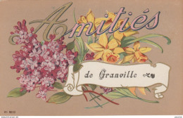 Z26- 50) GRANVILLE - AMITIES  - (CARTE FANTAISIE - JONQUILLES  AVEC FLEURS - 2 SCANS)    - Granville