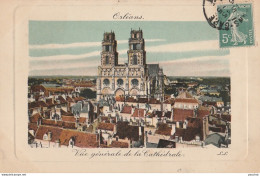 Z24-45) ORLEANS - VUE GENERALE DE LA CATHEDRALE - Orleans