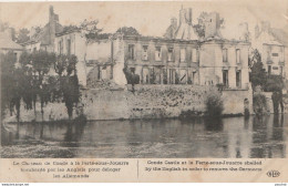 Z10- 77) LA FERTE SOUS JOUARRE - LE CHATEAU DE CONDE - BOMBARDE PAR LES ANGLAIS -  (GUERRE 1914 - WW1 -2 SCANS) - Guerre 1914-18