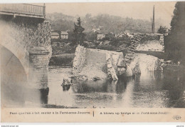 Z10- 77) LA FERTE SOUS JOUARRE - PONT QUE L' ON A FAIT SAUTER -  (N°2 - GUERRE 1914 - WW1  -2 SCANS) - Guerre 1914-18