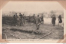 Z8- GUERRE 1914-15 - LES TRANCHEES - MONTAGE DE CLAIES POUR ABRI - (ED. PAYS DE FRANCE - MILITARIA - WW1 - 2 SCANS - War 1914-18