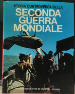 Libro Tomo De Agostini STORIA CONTROVERSA DELLA SECONDA GUERRA MONDIALE - Guerra 1939-45