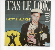 * Vinyle  45T - LAROCHE-VALMONT -  T'as Le Look Coco -  En Un éclair - Other - French Music