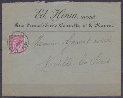 Env. Entête "avoué Ed. Hennin" Affr. N°46 Càd NAMUR (STATION) /17 JUIL 1891 Pour NOVILLE-LES-BOIS (au Dos: Càd Arrivée L - 1884-1891 Leopold II.