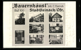 AK Stadtsteinach I. Ofr., Das Bauernhäusl, Vor Der Wirtschaft, Treppenaufgang, In Den Gasträumen  - Other & Unclassified