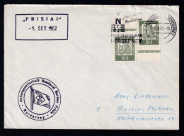 OSt. Norderney 5.9.62 + R2 "FRISIA I" -5. SEP 1962 Auf Brief - Andere & Zonder Classificatie
