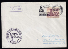 OSt. Norderney 10.9.62 + R2 M.S. "Frisia VI" -9. SEP. 1962 Auf Brief - Andere & Zonder Classificatie