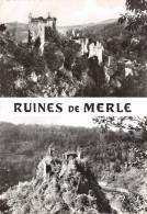 19-RUINES DE MERLE-N°4003-A/0213 - Andere & Zonder Classificatie