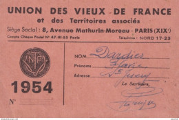CARTE DE MEMBRE UNION DES VIEUX DE FRANCE ET DES TERRITOIRE ASSOCIES - PARIS  8 AVENUE MATHURIN MOREAU - 1954 - 2 SCANS  - Historische Documenten