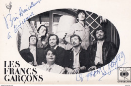 X11-  GROUPE ARTISTES  " LES FRANCS GARCONS "  - CARTE DEDICACEE - SIGNEE - AUTOGRAPHE - DISQUES CBS  - 2 SCANS  - Artisti