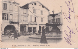 X8-47) VILLENEUVE SUR LOT - PLACE DU PARCHE  - ANIMATION - COMMERCE ETALS - 1902 - ( 2 SCANS ) - Villeneuve Sur Lot