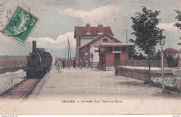 X21- 77) LECHELLE (SEINE ET MARNE) ARRIVEE D ' UN TRAIN EN GARE - ANIMEE - COLORISEE - 1908 - Autres & Non Classés