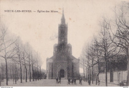 Y17-62) NOEUX LES MINES - EGLISE DES MINES - ANIMEE - HABITANTS - ( 2 SCANS ) - Noeux Les Mines