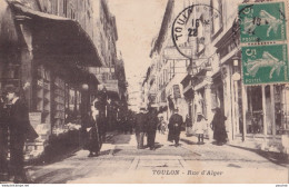 Y17-83) TOULON - LA RUE D ' ALGER - ANIMATION -  COMMERCES - 1916 - Toulon