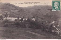 Y11-63) CHATEAUNEUF LES BAINS - LACHAUX ET LA NOUVELLE ROUTE - Autres & Non Classés