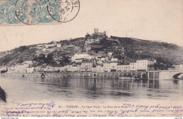 Y8-38) VIENNE  - LE QUAI PAJOT - LE FORT DE LA BATIE - 1904  - Vienne