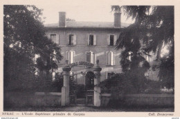 Y6-47) NERAC -  ECOLE SUPERIEURE PRIMAIRE DE GARCONS  -  ( 2 SCANS ) - Nerac