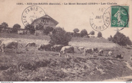 Y26-73) AIX LES BAINS (SAVOIE) LE MONT REVARD - LES CHALETS - VACHES AUX PATURAGES - 1915 - Aix Les Bains