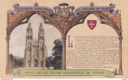 37) COLLECTION HISTORIQUE DES EGLISES DE FRANCE - SAINT GATIEN EGLISE CATHEDRALE DE TOURS - CARTE COLORISEE - 2 SCANS - Tours