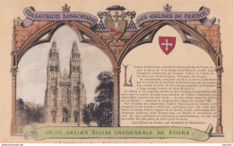 37) COLLECTION HISTORIQUE DES EGLISES DE FRANCE - SAINT GATIEN EGLISE CATHEDRALE DE TOURS - CARTE COLORISEE - 2 SCANS - Eglises Et Cathédrales