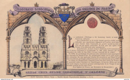 45) COLLECTION HISTORIQUE DES EGLISES DE FRANCE - SAINTE CROIX EGLISE CATHEDRALE D' ORLEANS - CARTE COLORISEE - 2 SCANS  - Eglises Et Cathédrales