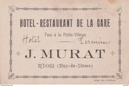 63) RIOM (PUY DE DOME) J. MURAT - HOTEL - RESTAURANT DE LA GARE - FACE A LA PETITE VITESSE - Visitenkarten